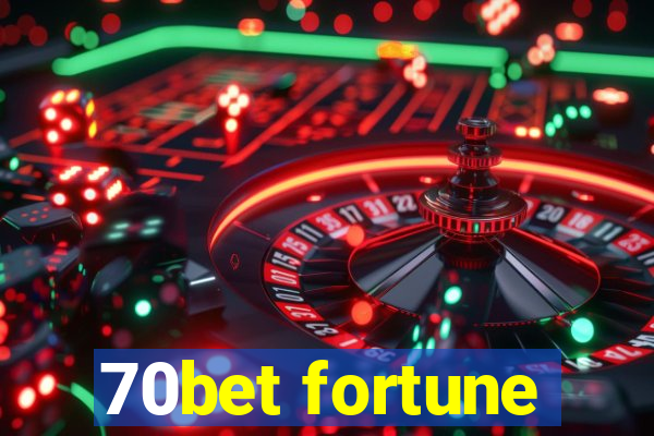 70bet fortune