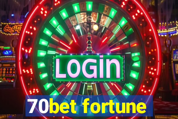 70bet fortune