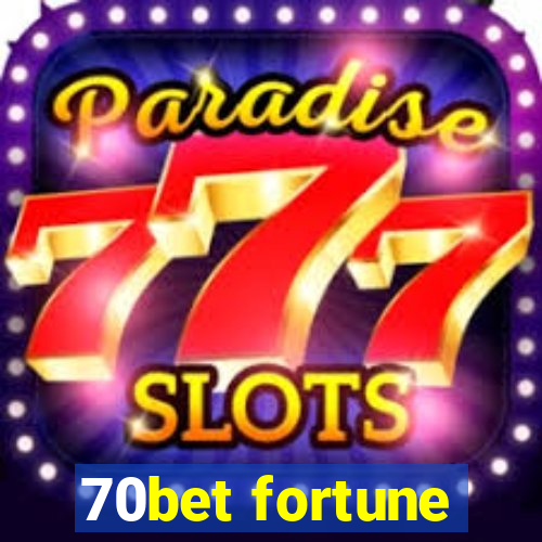 70bet fortune