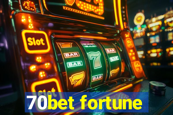 70bet fortune