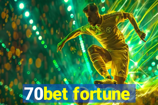 70bet fortune