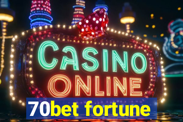 70bet fortune