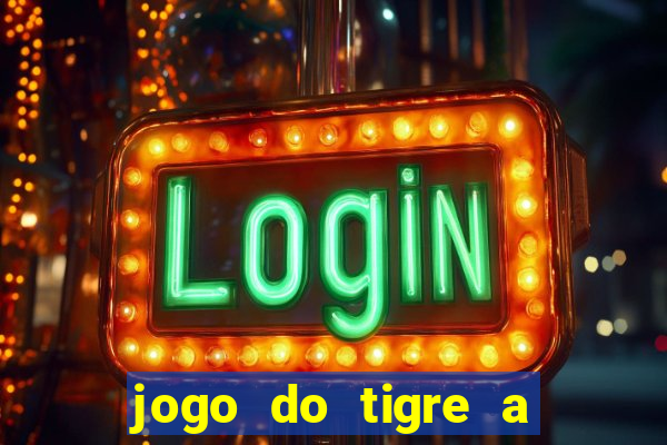 jogo do tigre a partir de 1 real