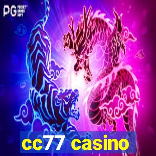 cc77 casino