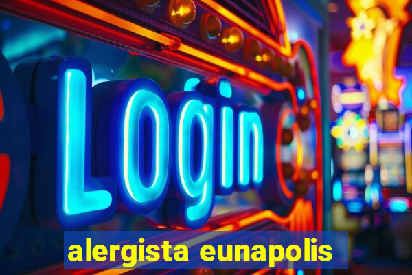 alergista eunapolis