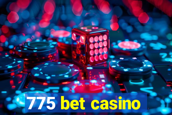 775 bet casino