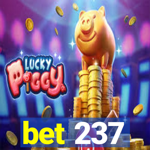 bet 237