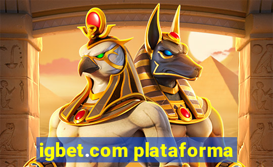 igbet.com plataforma