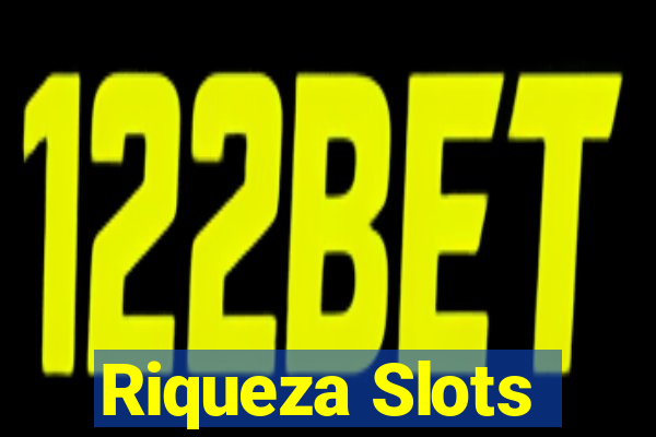 Riqueza Slots