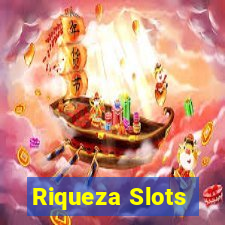 Riqueza Slots