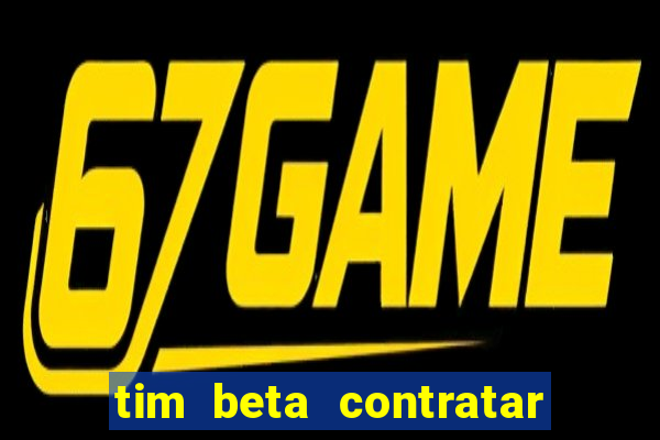 tim beta contratar pacote adicional