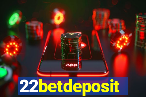 22betdeposit