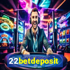 22betdeposit