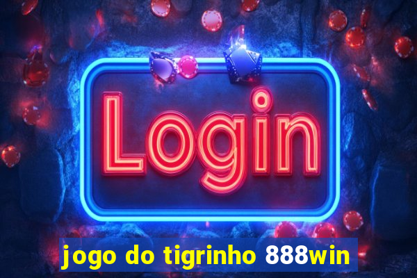 jogo do tigrinho 888win