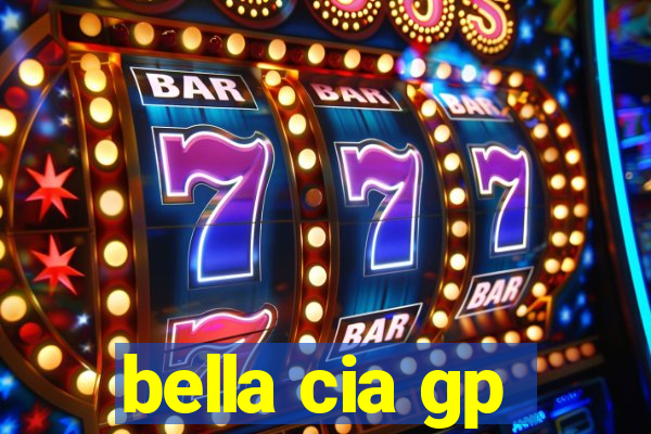 bella cia gp