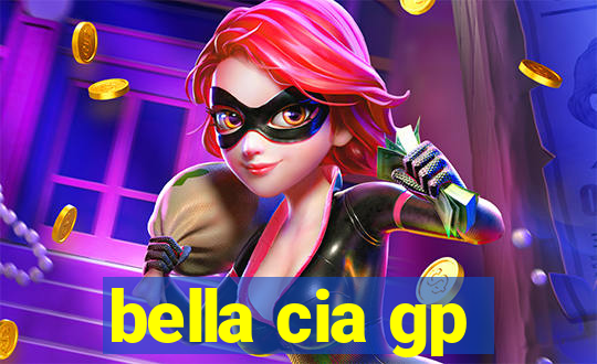 bella cia gp