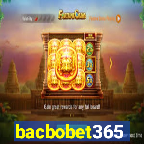 bacbobet365