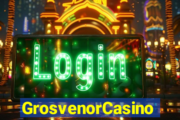 GrosvenorCasino