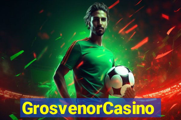 GrosvenorCasino