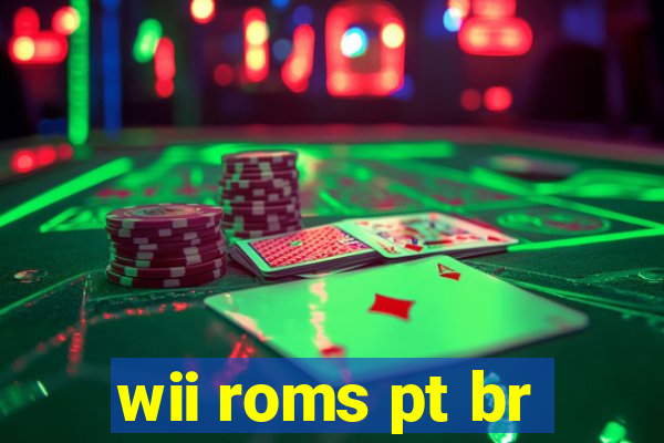 wii roms pt br