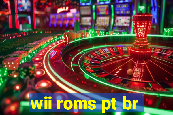 wii roms pt br