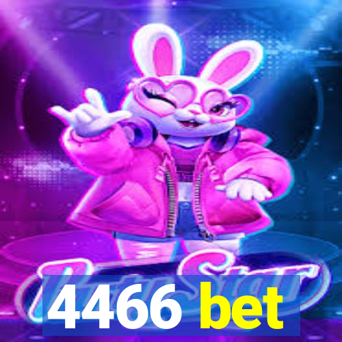 4466 bet