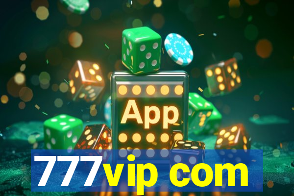 777vip com