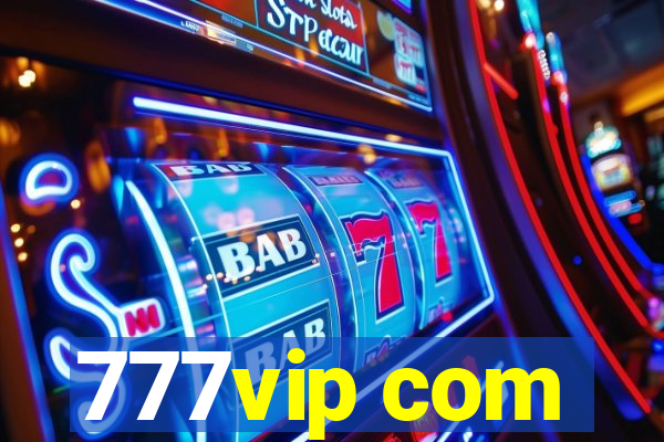 777vip com