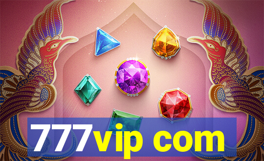 777vip com