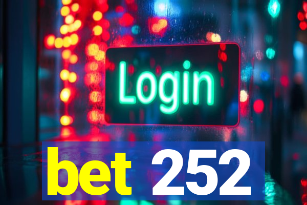 bet 252