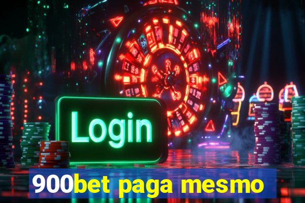 900bet paga mesmo