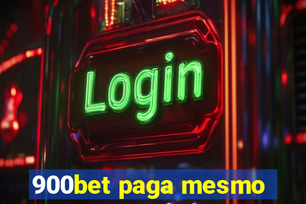 900bet paga mesmo