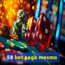 58 bet paga mesmo