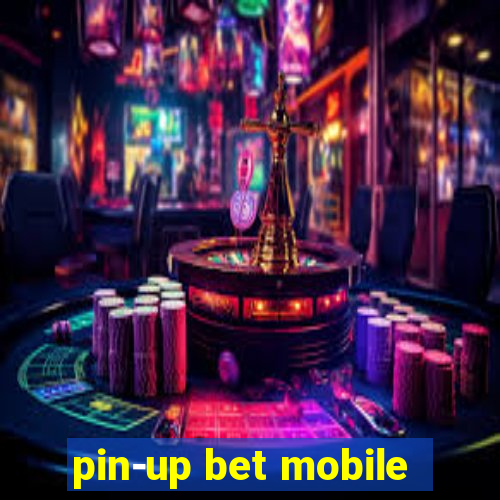 pin-up bet mobile