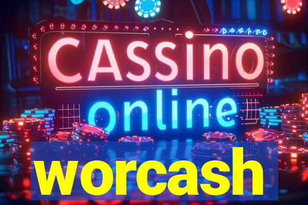 worcash