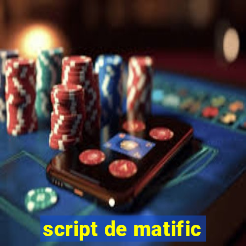 script de matific