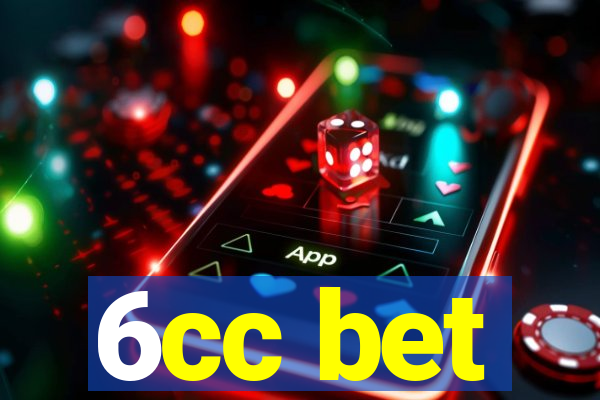 6cc bet