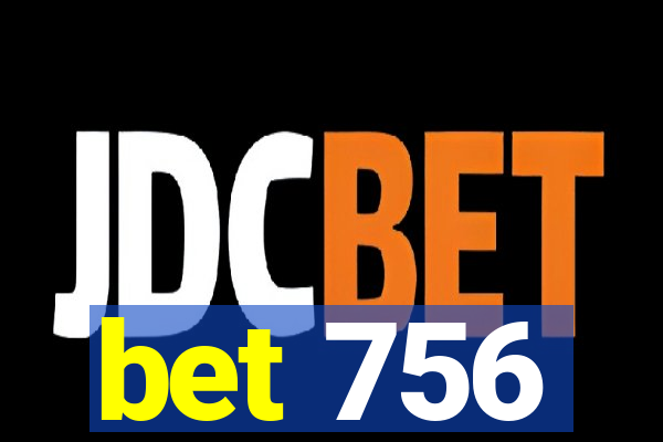 bet 756