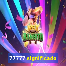 77777 significado