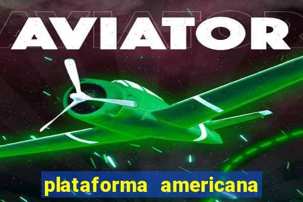 plataforma americana de jogos