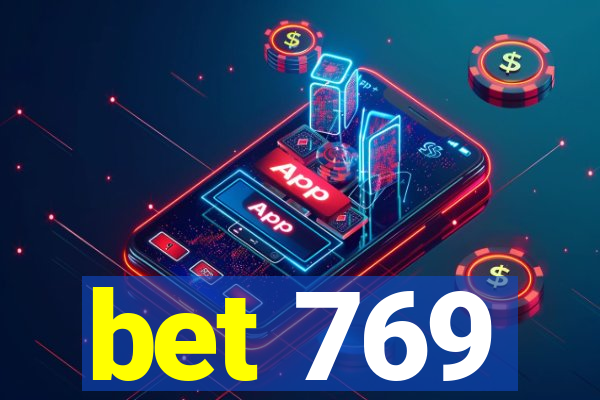 bet 769