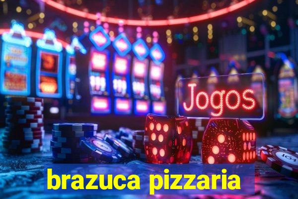 brazuca pizzaria