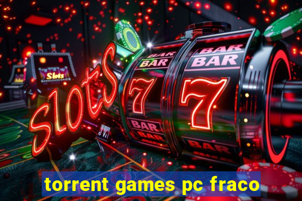 torrent games pc fraco