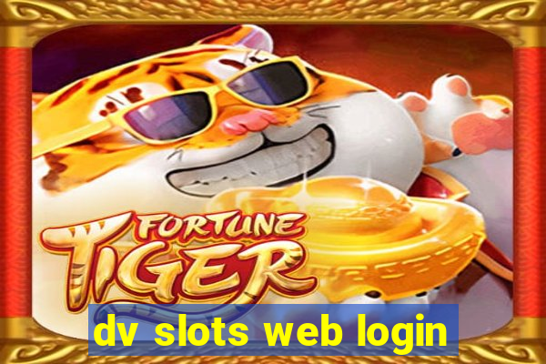 dv slots web login