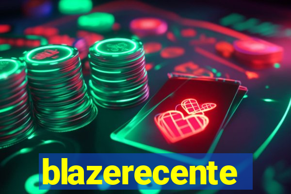 blazerecente