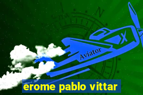 erome pablo vittar