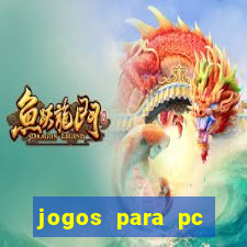 jogos para pc gratis windows 7