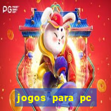 jogos para pc gratis windows 7