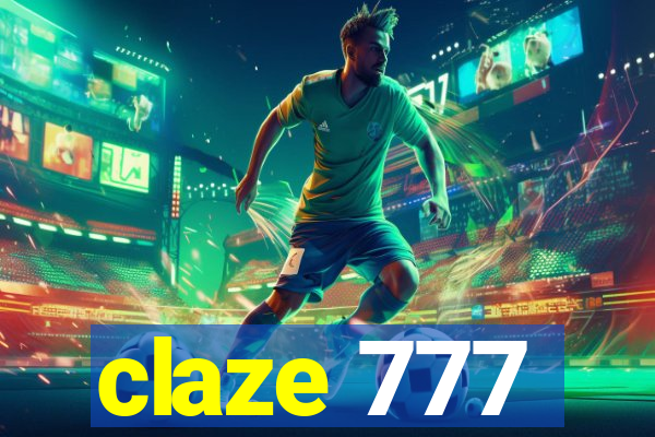 claze 777