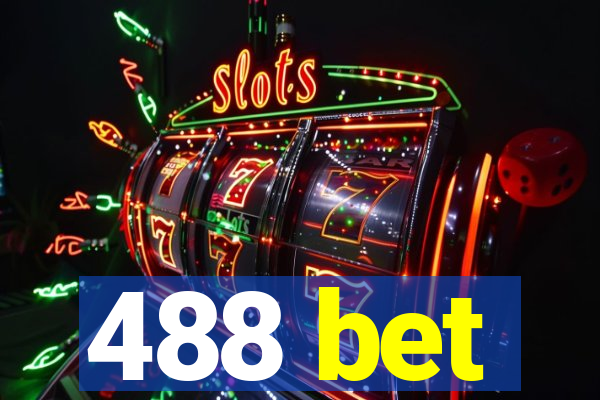 488 bet